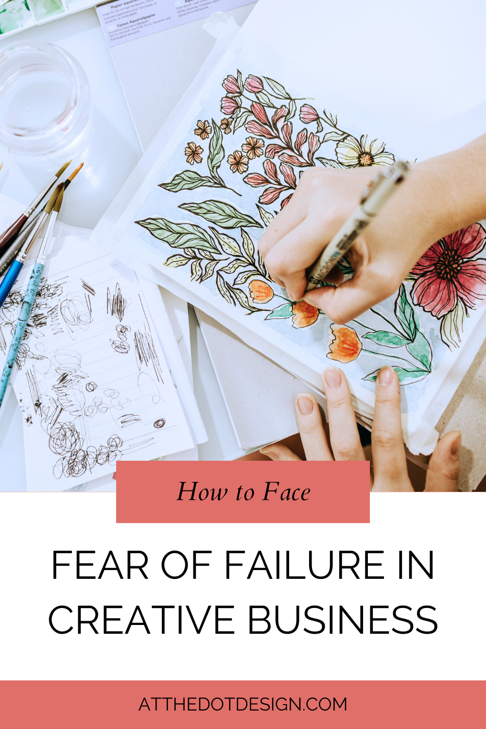 Overcoming fear of failure in art and business