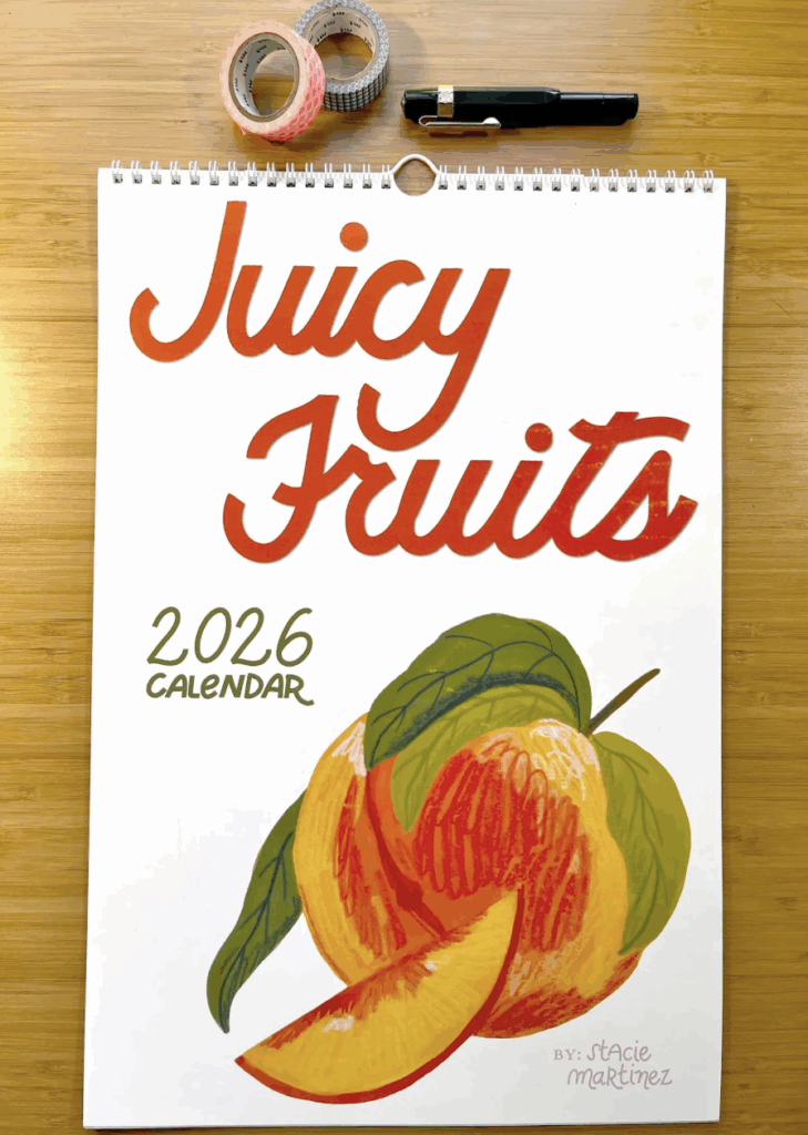 Juicy Fruits by Stacie Martinez — 2026 wall calendar featuring unique artwork